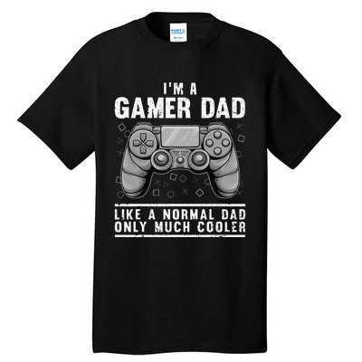 Funny Gamer Dad Design For Husband Gaming Father's Day Tall T-Shirt