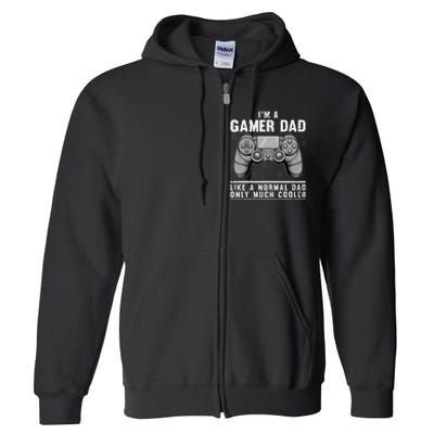 Funny Gamer Dad Design For Husband Gaming Father's Day Full Zip Hoodie