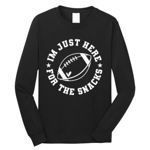 Football Game Day IM Just Here For The Snacks Long Sleeve Shirt