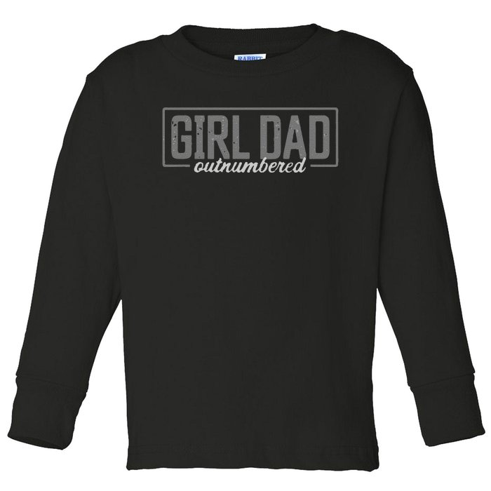 Funny Girl Dad Toddler Long Sleeve Shirt