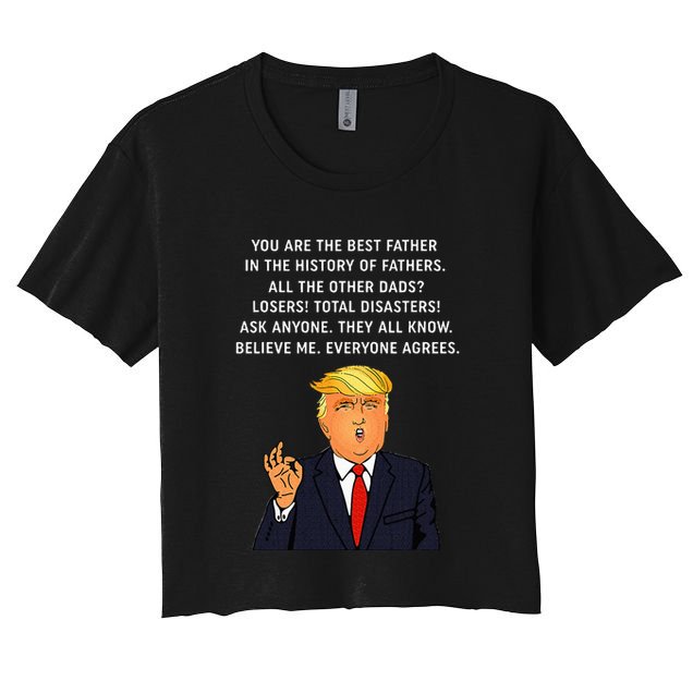 Funny Great Dad Donald Trump FatherS Day Crop Top