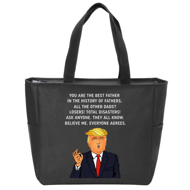 Funny Great Dad Donald Trump FatherS Day Zip Tote Bag