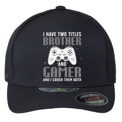 Funny Gaming Design For Brother Gamer Gaming Lover Flexfit Unipanel Trucker Cap