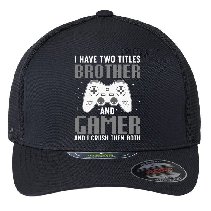 Funny Gaming Design For Brother Gamer Gaming Lover Flexfit Unipanel Trucker Cap