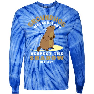 Funny Groundhog Day Respect The Shadow Cool Gift Tie-Dye Long Sleeve Shirt