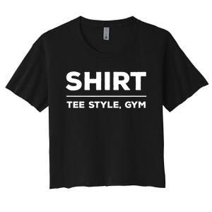 Funny Gym Design TEE STYLE, GYM Women's Crop Top Tee