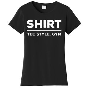 Funny Gym Design TEE STYLE, GYM Women's T-Shirt