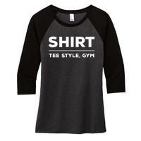 Funny Gym Design TEE STYLE, GYM Women's Tri-Blend 3/4-Sleeve Raglan Shirt