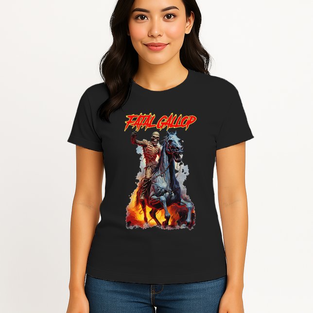 Fatal Gallop Diabolic Fear Black Horror Evil Monster Terror Womens T-Shirt