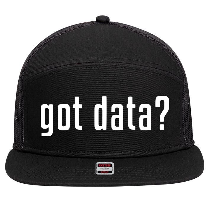 Funny Got Data MIS Data Systems Business Analyst 7 Panel Mesh Trucker Snapback Hat
