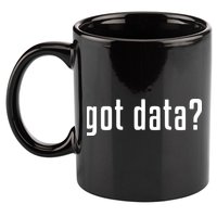 Funny Got Data MIS Data Systems Business Analyst 11oz C Handle Ceramic Mug