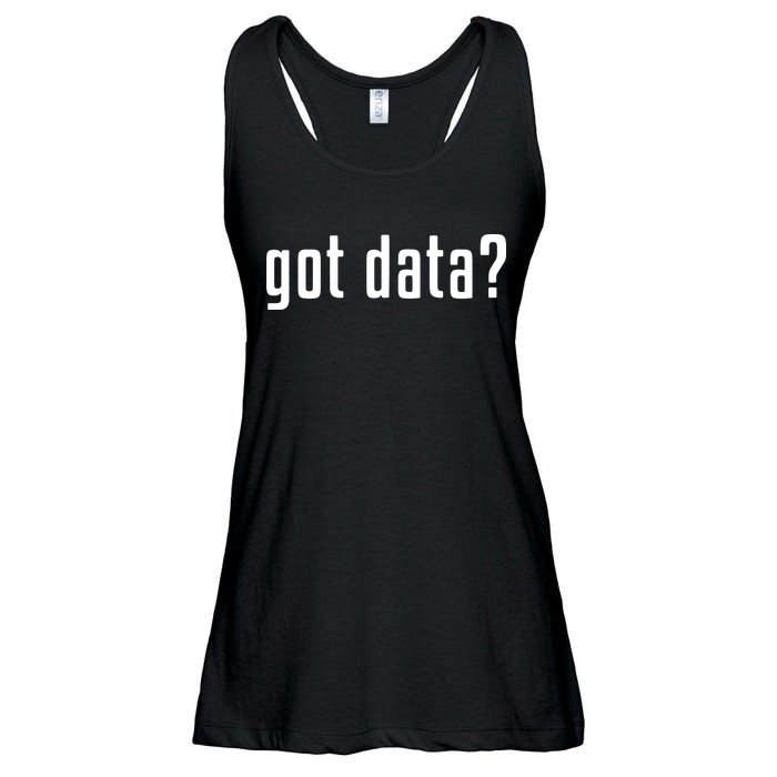 Funny Got Data MIS Data Systems Business Analyst Ladies Essential Flowy Tank