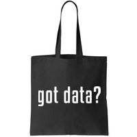 Funny Got Data MIS Data Systems Business Analyst Bag