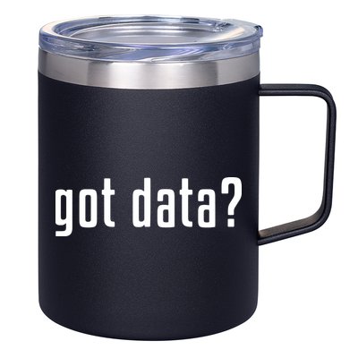 Funny Got Data MIS Data Systems Business Analyst 12oz Stainless Steel Coffee Mug