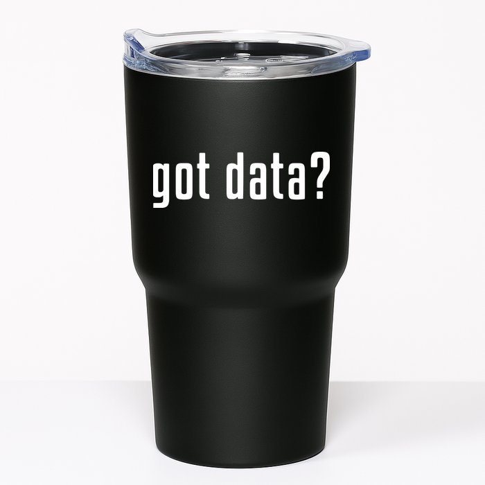 Funny Got Data MIS Data Systems Business Analyst Tumbler