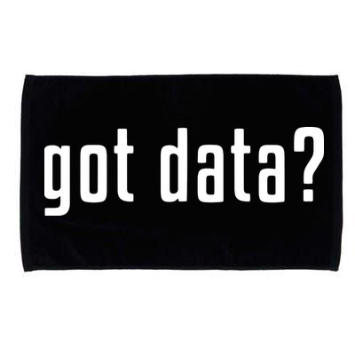 Funny Got Data MIS Data Systems Business Analyst Microfiber Hand Towel