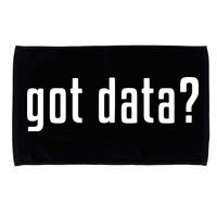 Funny Got Data MIS Data Systems Business Analyst Microfiber Hand Towel