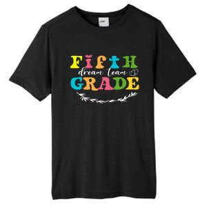 Fifth Grade Dream Team Teacher Students Back To School Tall Fusion ChromaSoft Performance T-Shirt