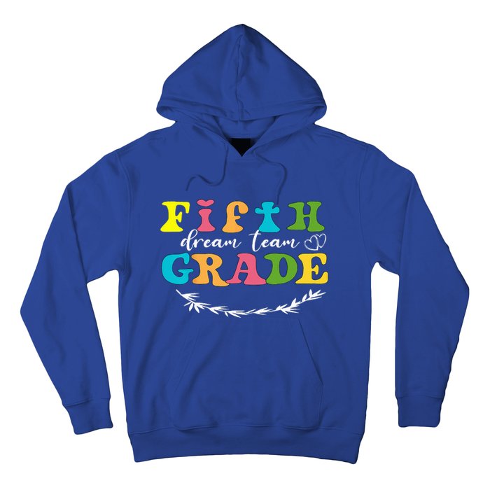 Fifth Grade Dream Team Teacher Students Back To School Hoodie