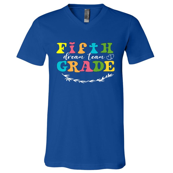 Fifth Grade Dream Team Teacher Students Back To School V-Neck T-Shirt