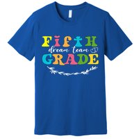 Fifth Grade Dream Team Teacher Students Back To School Premium T-Shirt