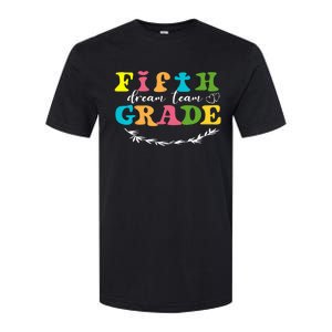 Fifth Grade Dream Team Teacher Students Back To School Softstyle CVC T-Shirt