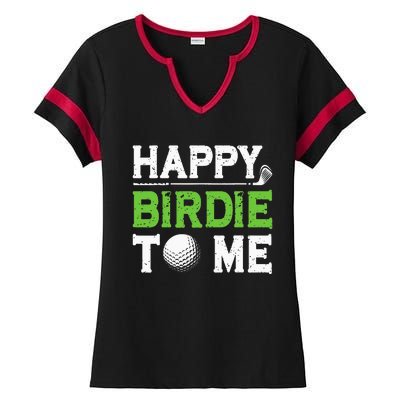 Funny Golf Dad Saying Happy Birdie To Me Cool Fathers Day Ladies Halftime Notch Neck Tee