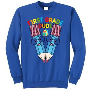 First Grade Dude First Day Of School First Grade Gift Tall Sweatshirt