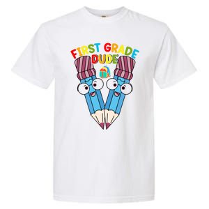 First Grade Dude First Day Of School First Grade Gift Garment-Dyed Heavyweight T-Shirt