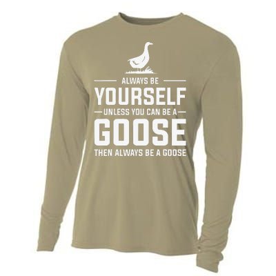 Funny Goose Design Always Be A Goose Cooling Performance Long Sleeve Crew