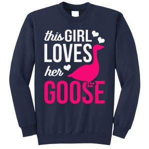 Funny Goose Design This Girl Loves Her Goose Sweatshirt