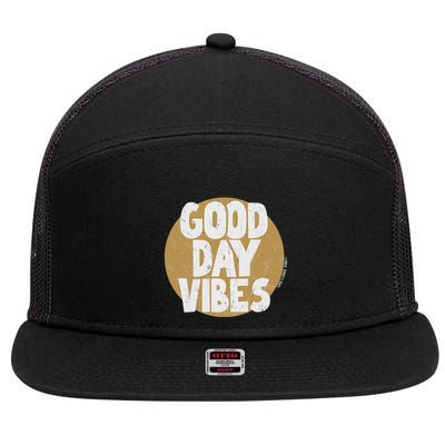 Fun Good Day Vibes Feel Good Design Positive Message 7 Panel Mesh Trucker Snapback Hat