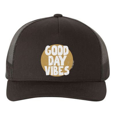 Fun Good Day Vibes Feel Good Design Positive Message Yupoong Adult 5-Panel Trucker Hat