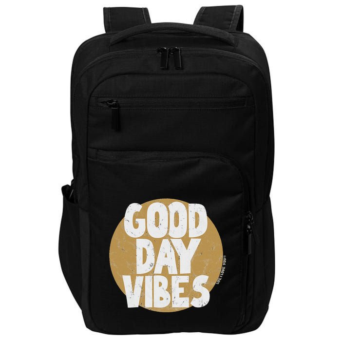 Fun Good Day Vibes Feel Good Design Positive Message Impact Tech Backpack