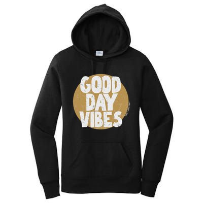Fun Good Day Vibes Feel Good Design Positive Message Women's Pullover Hoodie
