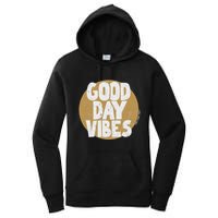 Fun Good Day Vibes Feel Good Design Positive Message Women's Pullover Hoodie