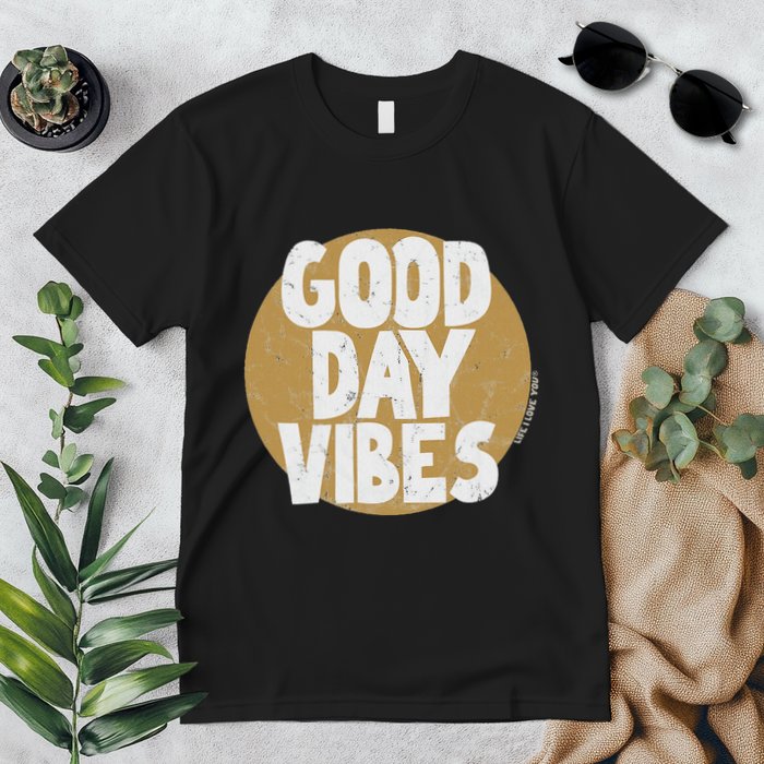 Fun Good Day Vibes Feel Good Design Positive Message Premium T-Shirt