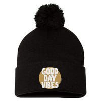 Fun Good Day Vibes Feel Good Design Positive Message Pom Pom 12in Knit Beanie