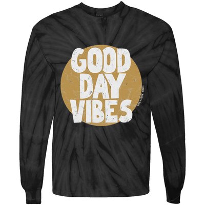 Fun Good Day Vibes Feel Good Design Positive Message Tie-Dye Long Sleeve Shirt