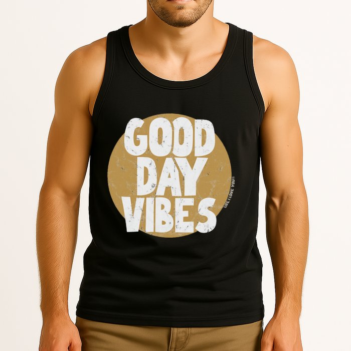 Fun Good Day Vibes Feel Good Design Positive Message Tank Top