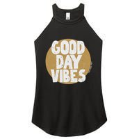 Fun Good Day Vibes Feel Good Design Positive Message Women's Perfect Tri Rocker Tank