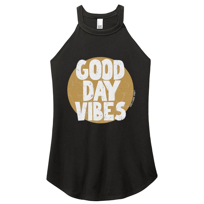Fun Good Day Vibes Feel Good Design Positive Message Women's Perfect Tri Rocker Tank