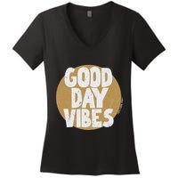 Fun Good Day Vibes Feel Good Design Positive Message Women's V-Neck T-Shirt