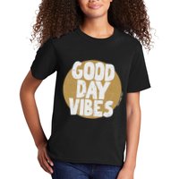 Fun Good Day Vibes Feel Good Design Positive Message Kids T-Shirt