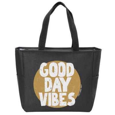 Fun Good Day Vibes Feel Good Design Positive Message Zip Tote Bag