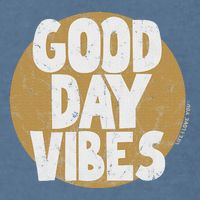 Fun Good Day Vibes Feel Good Design Positive Message Garment-Dyed Sweatshirt
