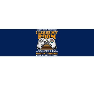 Funny Gamer Every Now And Then I Leave My Room Gaming Lover  Bumper Sticker