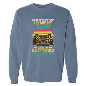 Funny Gamer Every Now And Then I Leave My Room Garment-Dyed Sweatshirt