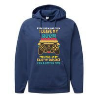 Funny Gamer Every Now And Then I Leave My Room Performance Fleece Hoodie