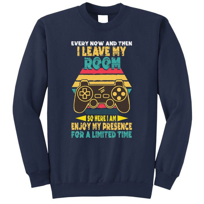 Funny Gamer Every Now And Then I Leave My Room Sweatshirt